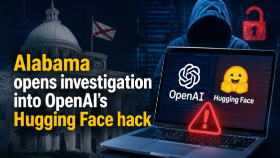 Alabama opens investigation into OpenAI's Hugging Face hack