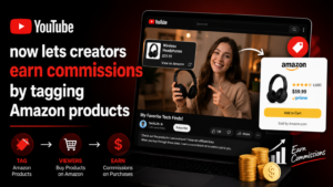 YouTube now lets creators earn commissions by tagging Amazon products