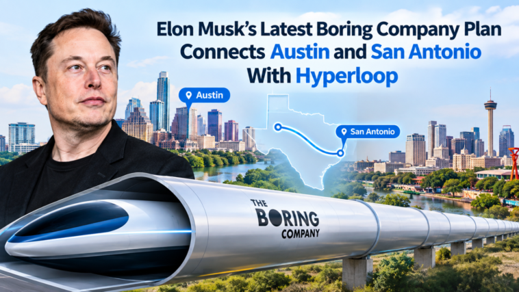 Elon Musk’s Latest Boring Company Plan Connects Austin and San Antonio With Hyperloop
