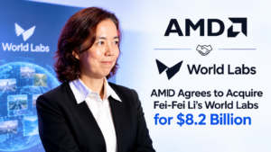 AMD Agrees to Acquire Fei-Fei Li’s World Labs for $8.2 Billion