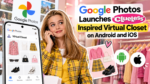 Google Photos Launches ‘Clueless’-Inspired Virtual Closet on Android and iOS