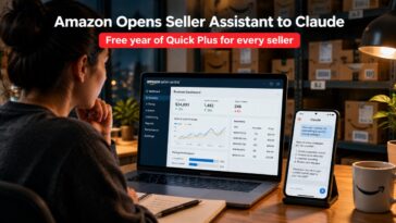 Amazon Opens Seller Assistant to Claude and Quick, With a Free Year of Quick Plus for Every Seller