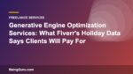 Generative Engine Optimization Services: What Fiverr's Holiday Data Says Clients Will Pay For
