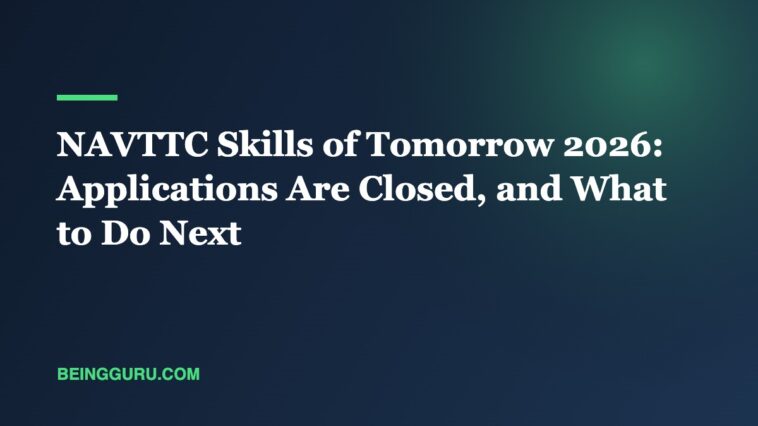 NAVTTC Skills of Tomorrow 2026: Applications Are Closed, and What to Do Next