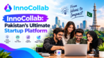 InnoCollab: Pakistan’s Ultimate Startup Platform