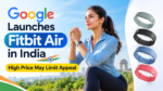 Google Launches Fitbit Air in India