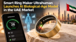 Ultrahuman Launches AI Biological-Age Model in the UAE Market