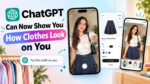 ChatGPT Can Now Show You How Clothes Look on You