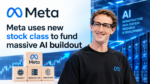 Meta uses new stock to fund massive AI buildout