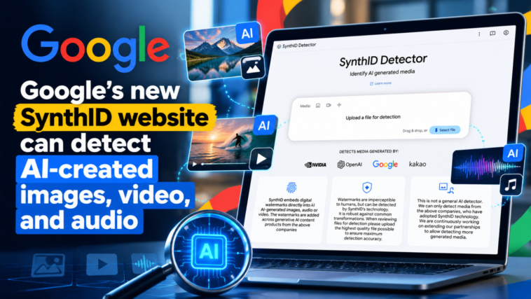 Google’s new SynthID website can detect AI-created images, video, and audio