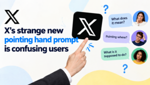 X's strange new pointing hand prompt is confusing users