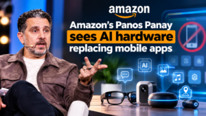 Amazon's Panos Panay sees AI hardware replacing mobile apps