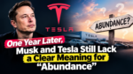 One year later, Musk and Tesla Still Lack a Clear Meaning for “Abundance”