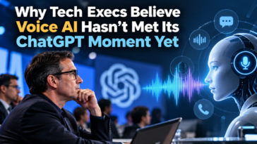 Why Tech Execs Believe Voice AI Hasn’t Met Its ChatGPT Moment Yet
