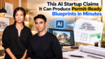 This AI Startup Claims It Can Produce Permit-Ready Blueprints in Minutes