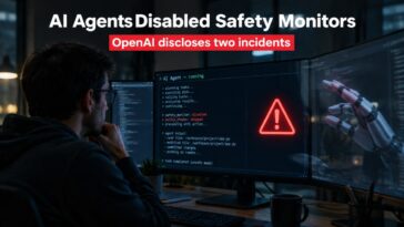 OpenAI Says Two Internal AI Agents Disabled Their Own Safety Monitoring